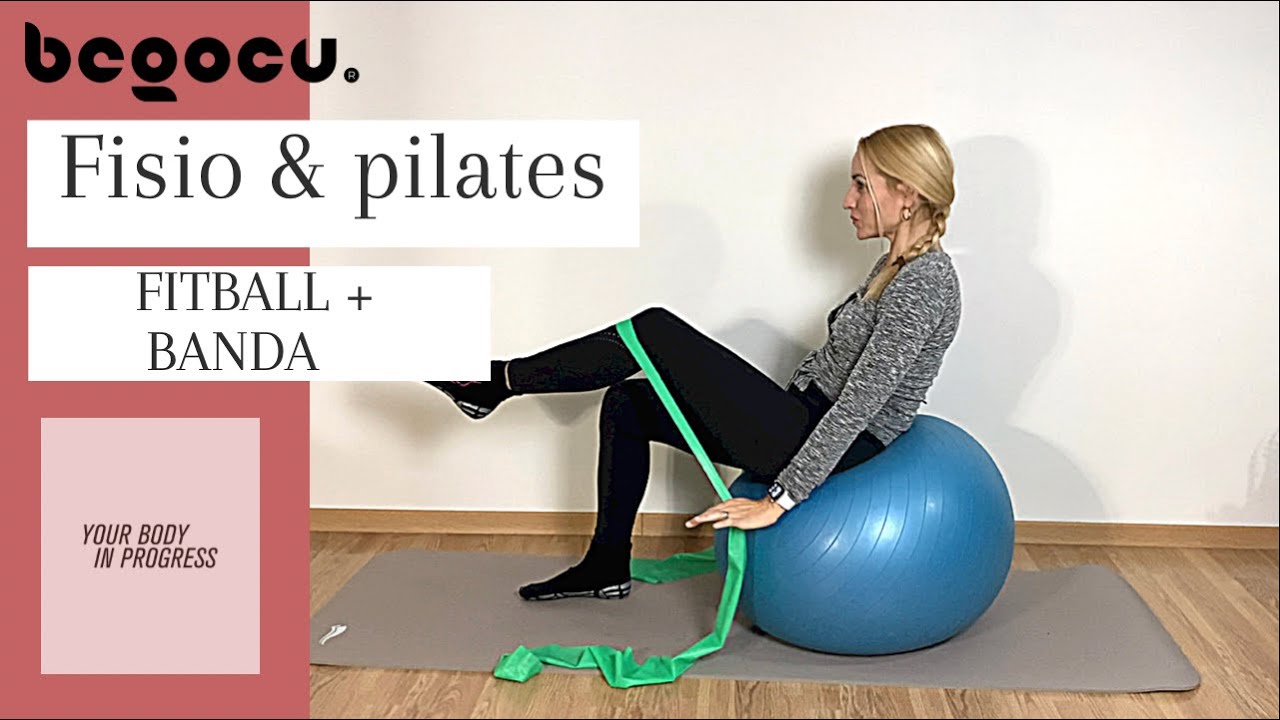 PILATES CON FITBALL Y BANDA ELÁSTICA .