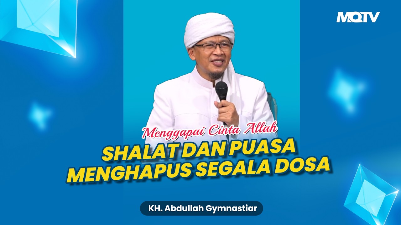 #RAMADAN SHALAT DAN PUASA MENGHAPUS SEGALA DOSA, MAU DIHAPUSKAN DOSA? YUK! AMALKAN | KAJIAN AAGYM