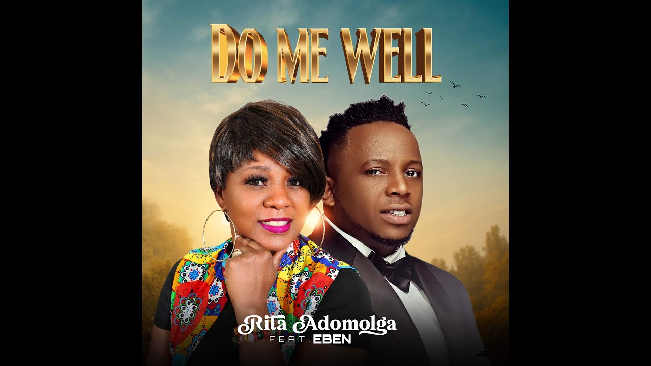 Rita Adomolga Ft Eben - Do Me Well (Official Music Video)