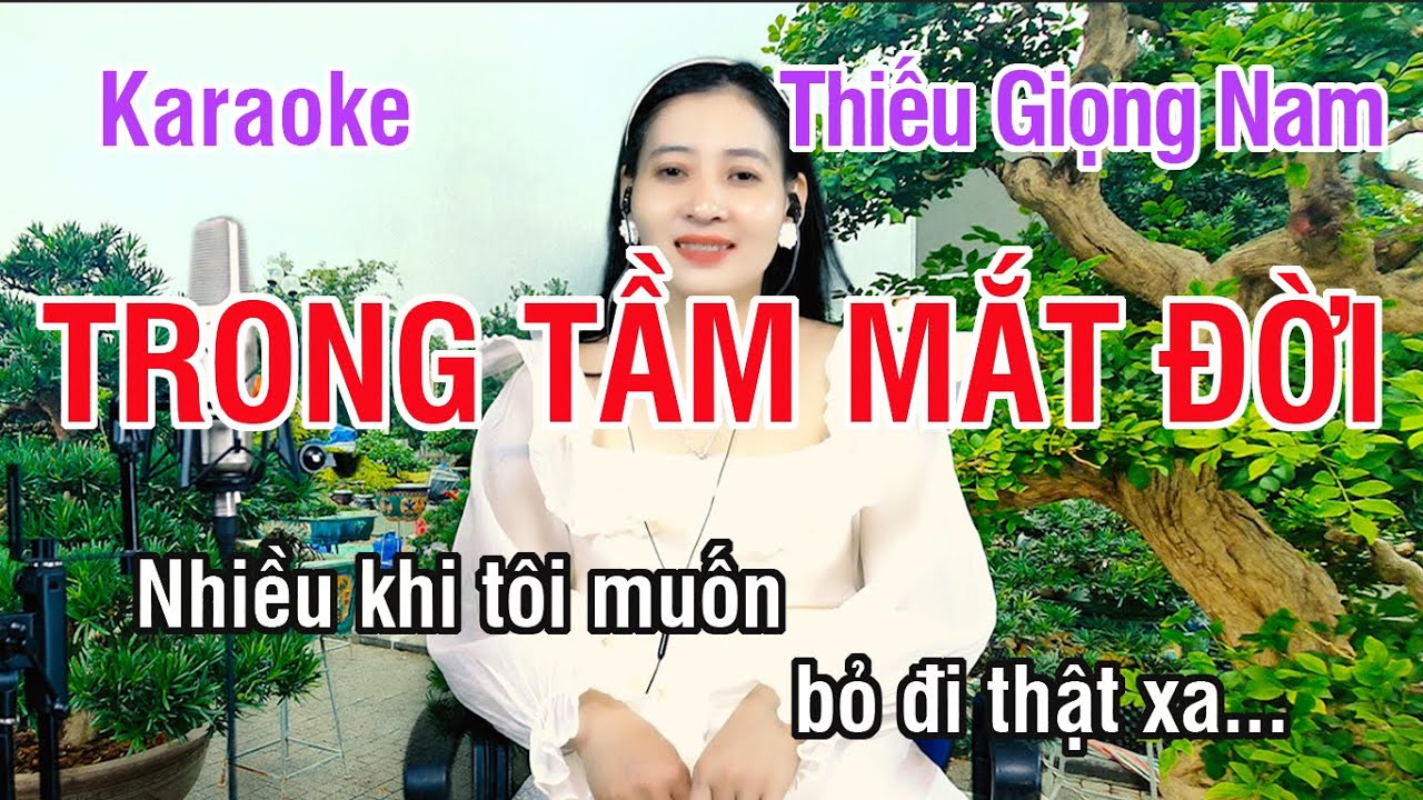 Trong Tầm Mắt Đời ✔ Karaoke Thiếu Giọng Nam ► Song Ca Với Ngọc Lan ❖ Thiết TV