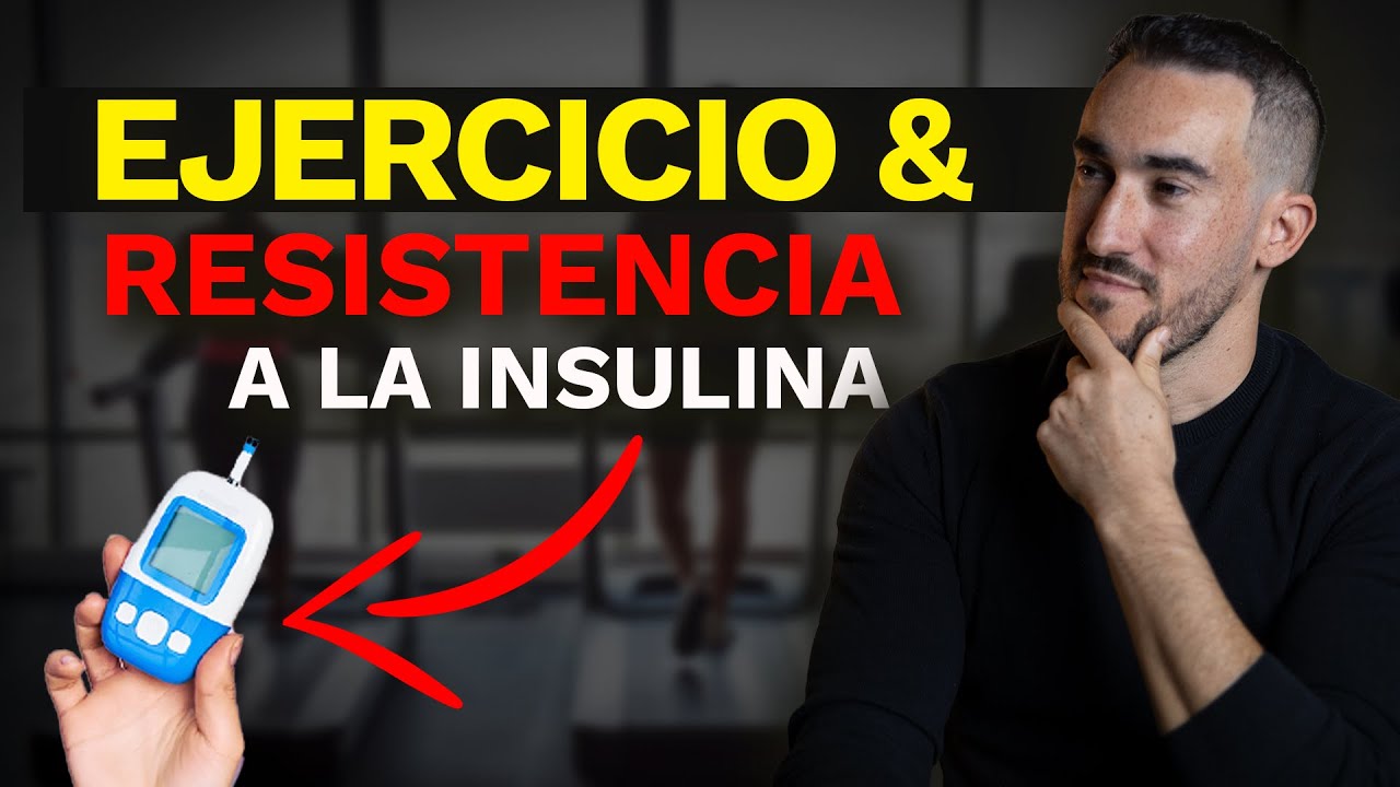 Ejercicio y resistencia a la insulina