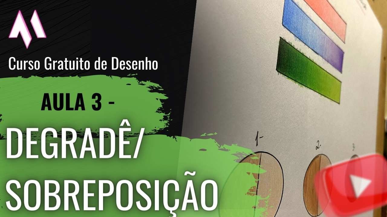 CURSO DE DESENHO GRATUITO - Aula 3 -  Degrade e sobreposição de camadas