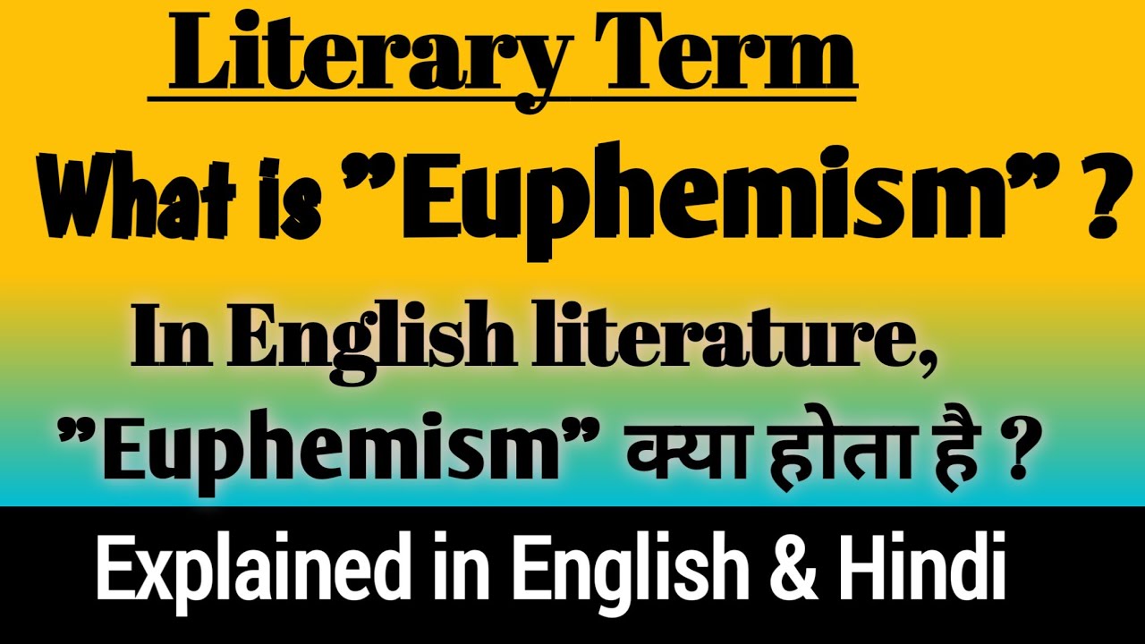 What is Euphemism ? || Euphemism in English Literature || Euphemism definition and examples