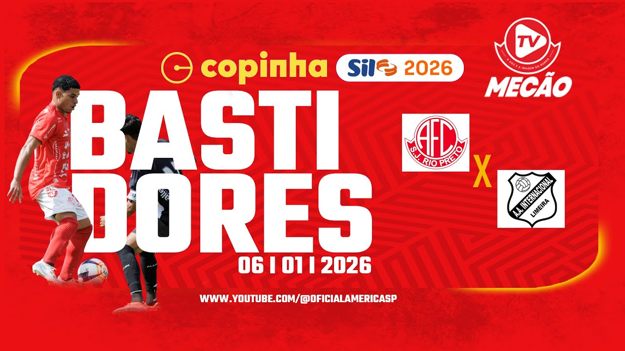 BASTIDORES l AM&Eacute;RICA SP X INTERNACIONAL DE LIMEIRA SP l COPINHA 2026