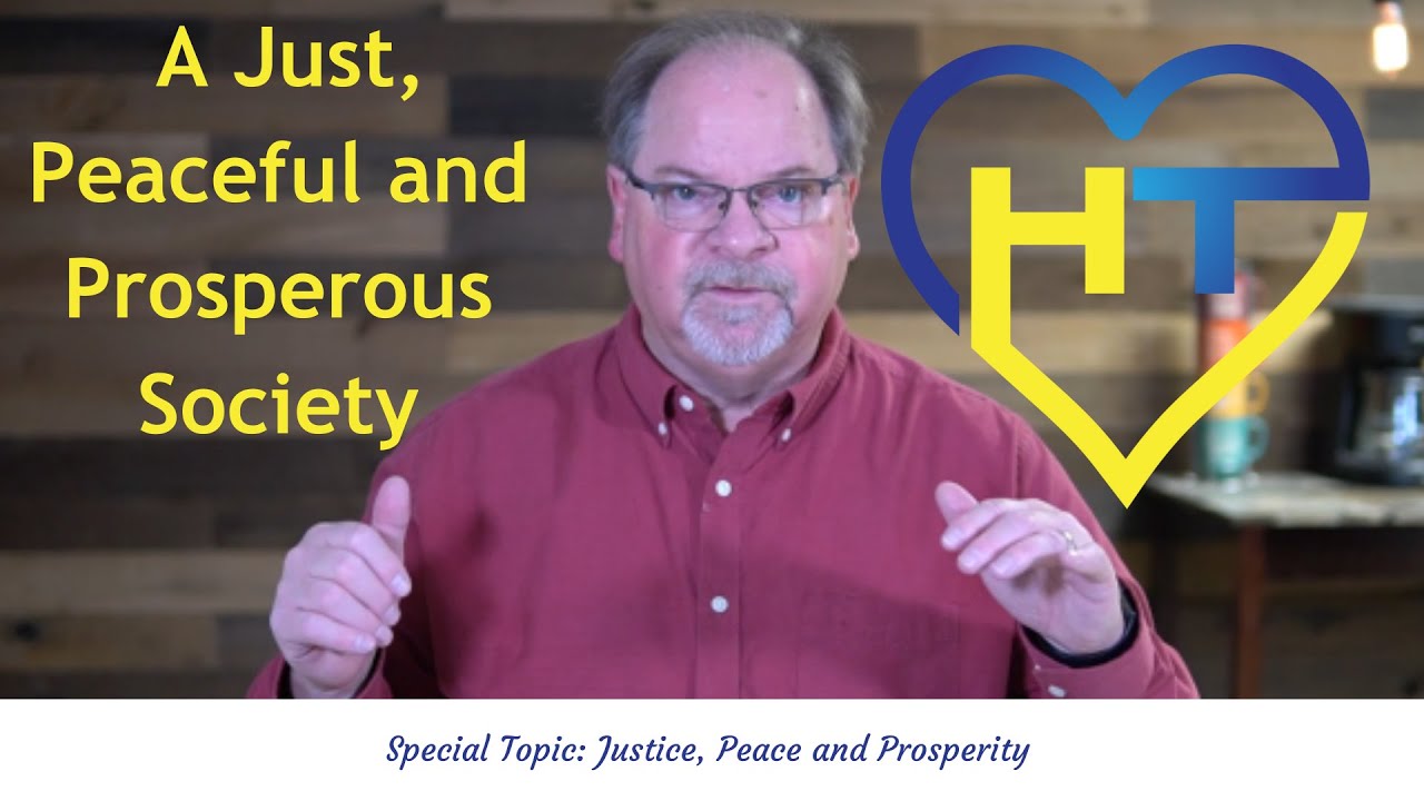 A Just, Peaceful and Prosperous Society 
