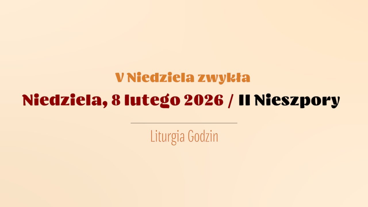 #Nieszpory | 8 lutego 2026 | II Nieszpory