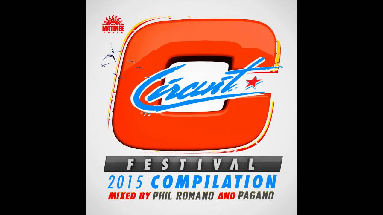 Circuit Festival Compilation 2015 - Pagano Continuous Mix