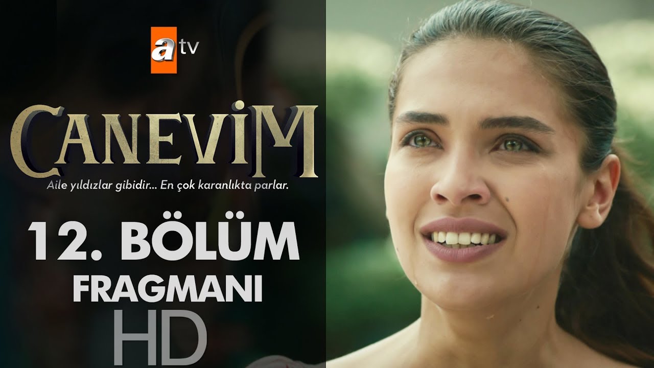 Canevim 12. B&ouml;l&uuml;m Fragmanı