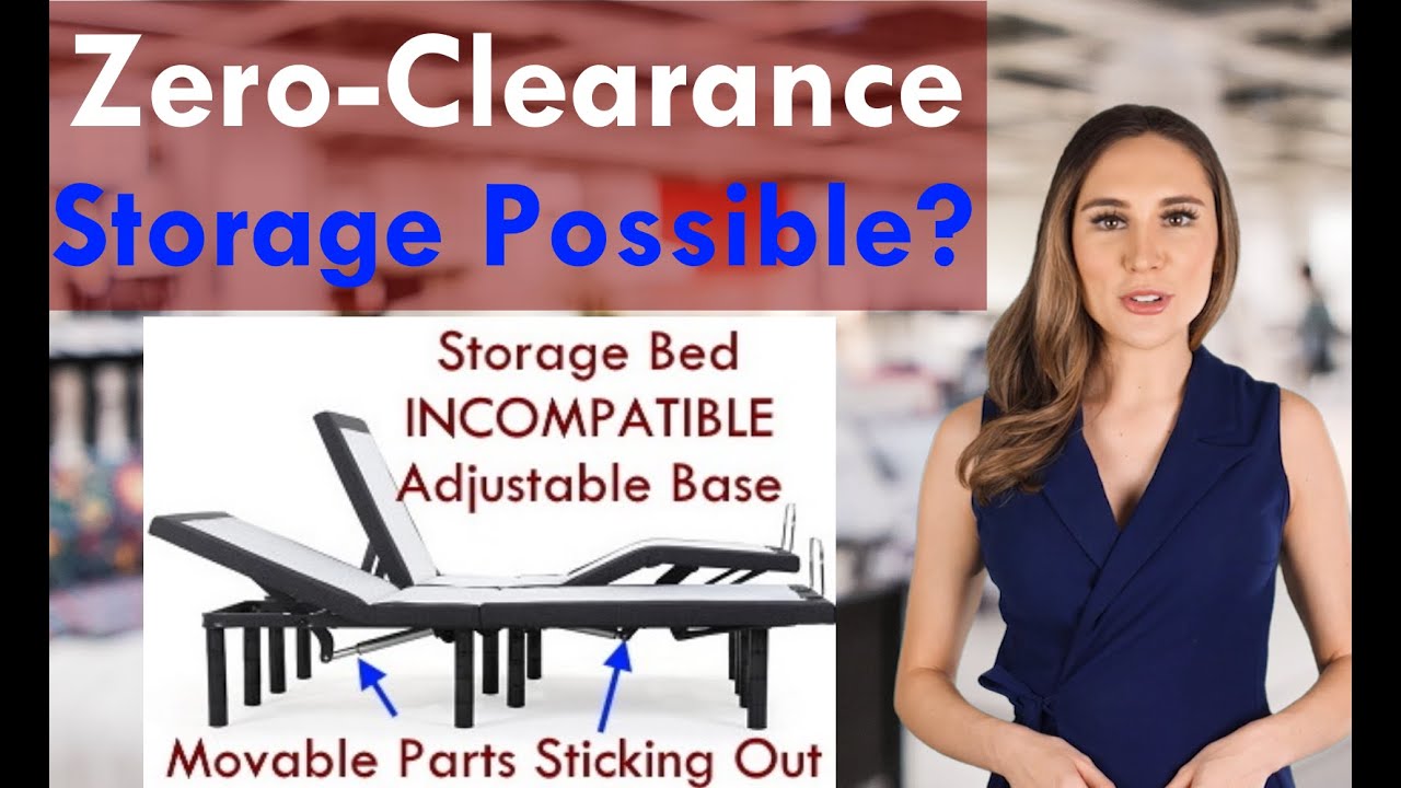 Zero Clearance Adjustable Beds - DON'T All Bases Have Storage Underneath?