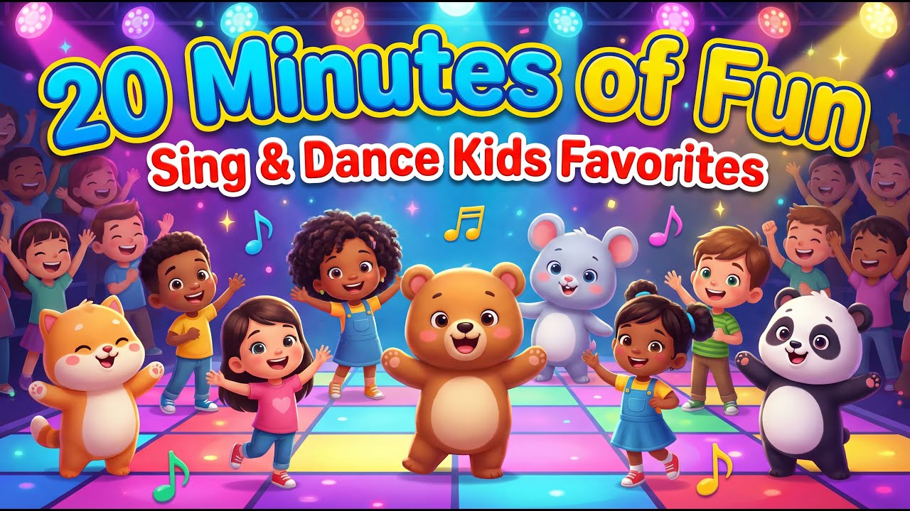 20 Minutes of Fun: Sing & Dance Kids Favorites
