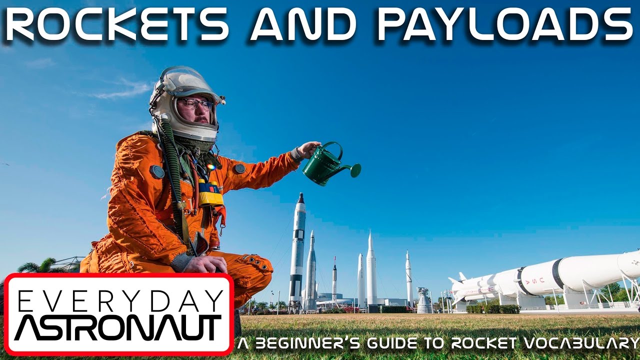 Rockets and Payloads - A Beginner's Guide to Rocket Vocabulary
