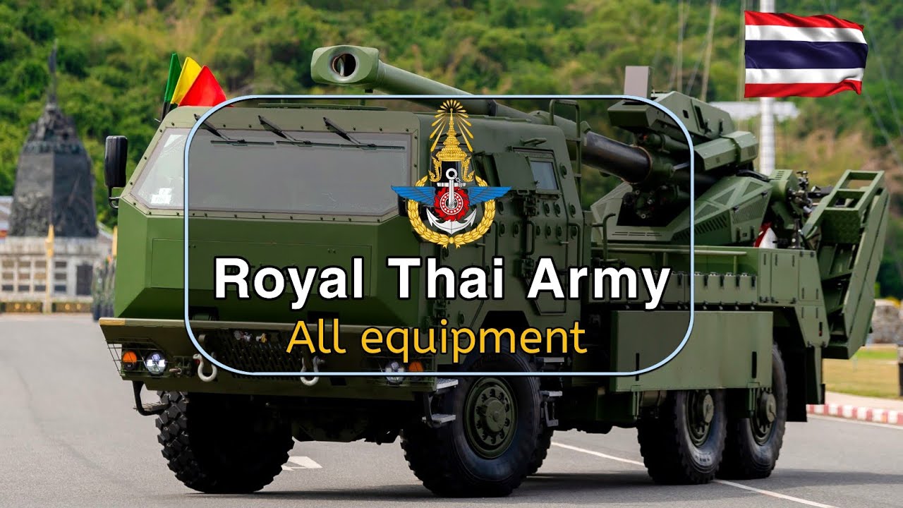Royal Thai Army 2025 | All equipment of Royal Thai Army 