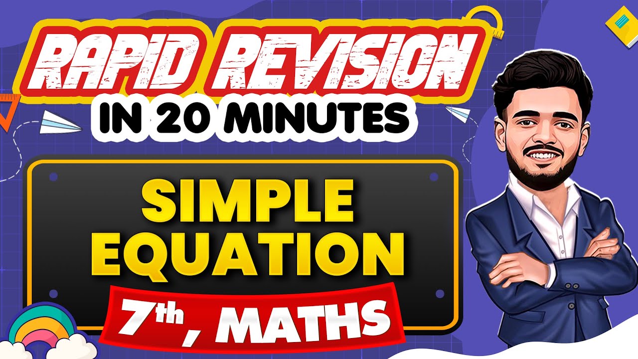 Simple Equation - Rapid Revision in 20 Minutes 🔥|| Maths, Class 7th 📚