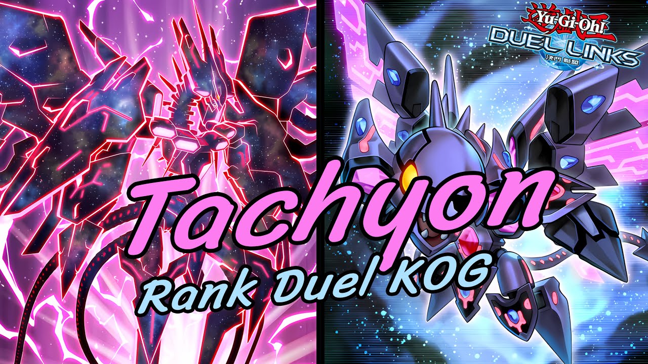 Yu-Gi-Oh! Duel Links Tachyon KOG Gameplay (ยังเล่นไม่ช่ำ)