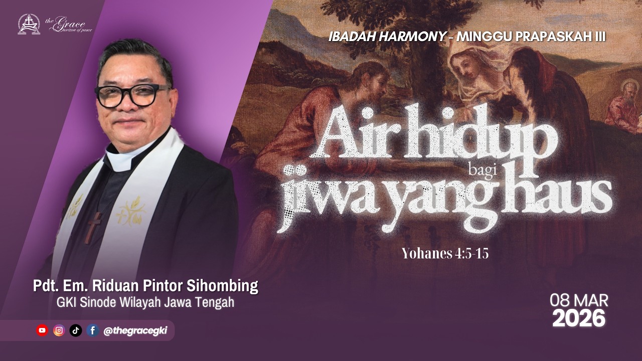 IBADAH HARMONY | Minggu, 8 Maret 2026 Pukul 10.00 | Pdt. Em. Riduan P. Sihombing (Sinode GKI)