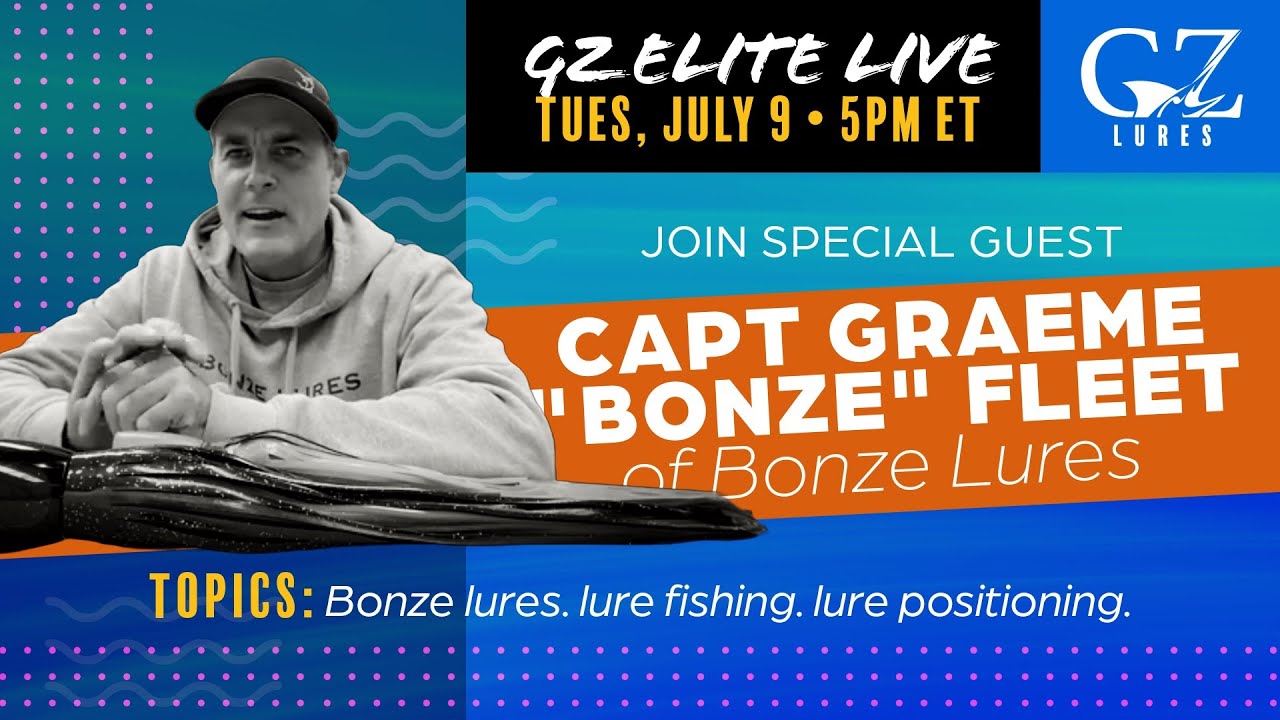 GZ Lures Live Stream with Bonze Fleet of Bonze Lures