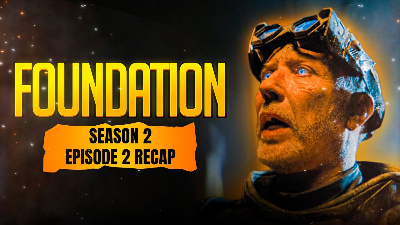 Foundation | 𝐒𝐞𝐚𝐬𝐨𝐧 𝟐 - 𝐄𝐩𝐢𝐬𝐨𝐝𝐞 𝟐 | RECAP