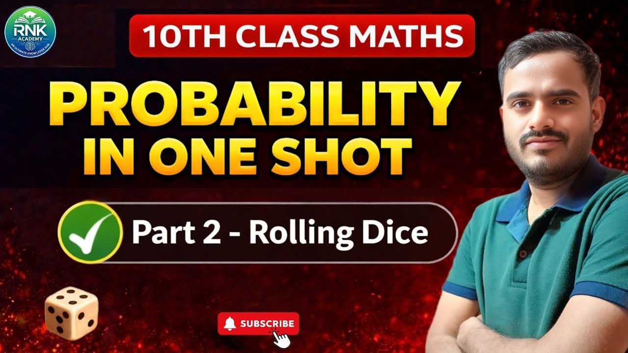 Class 10 Maths || Probability - Rolling Dice Explained || Part 2 || One Shot || By Kiran sir ||