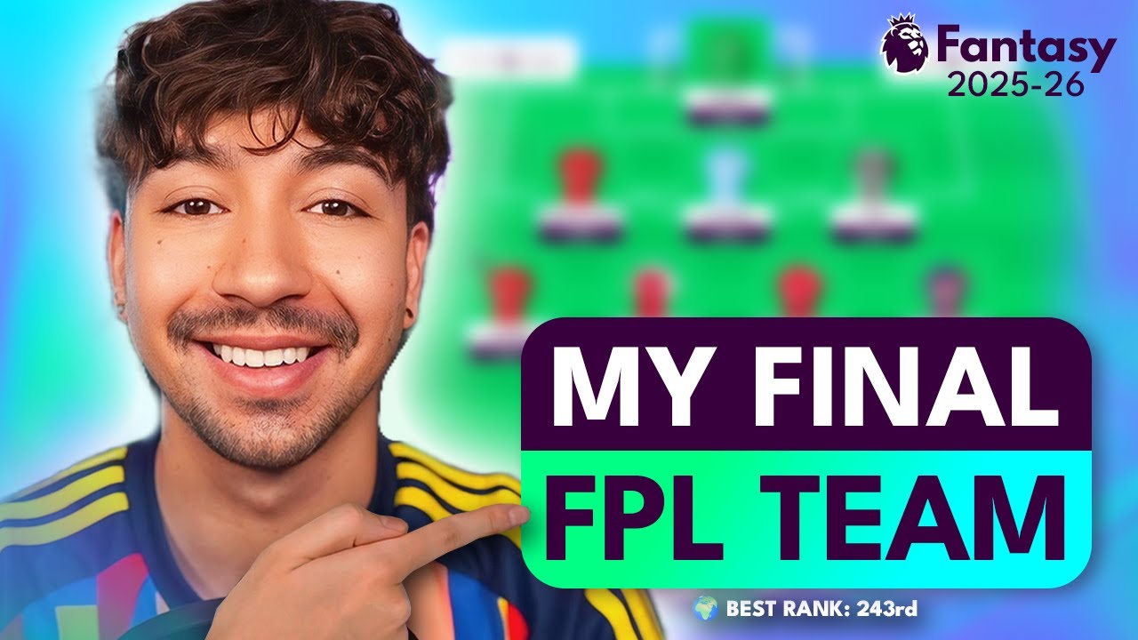FPL 2025/26 IS HERE! | FINAL TEAM for Fantasy Premier League New Season Gameweek 1 🔒