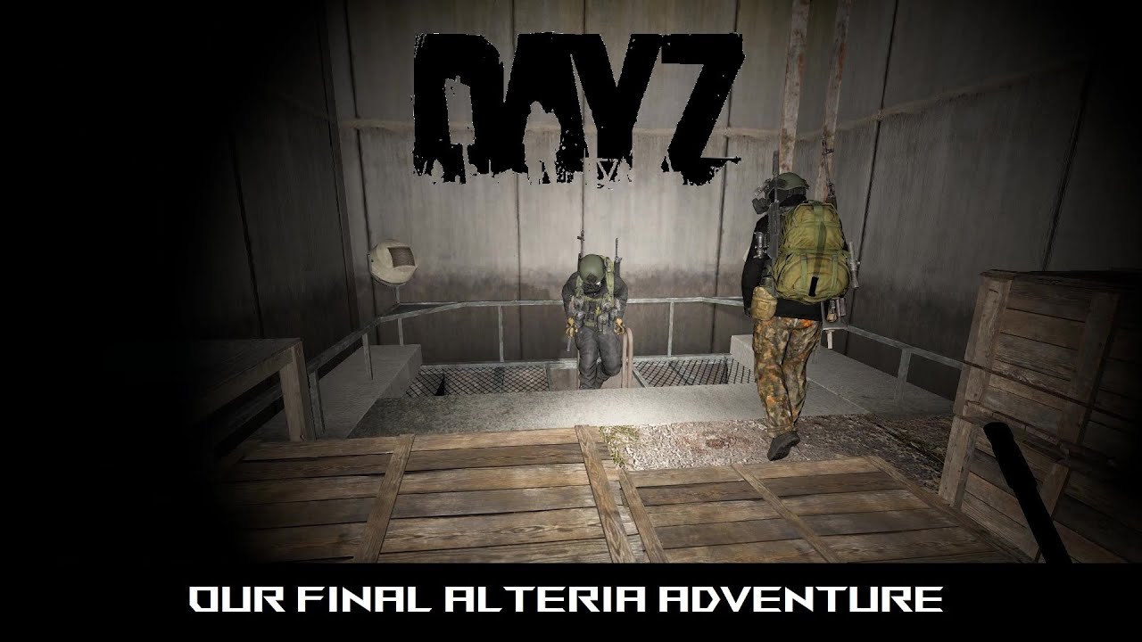 DayZ: Our Final Alteria Adventure