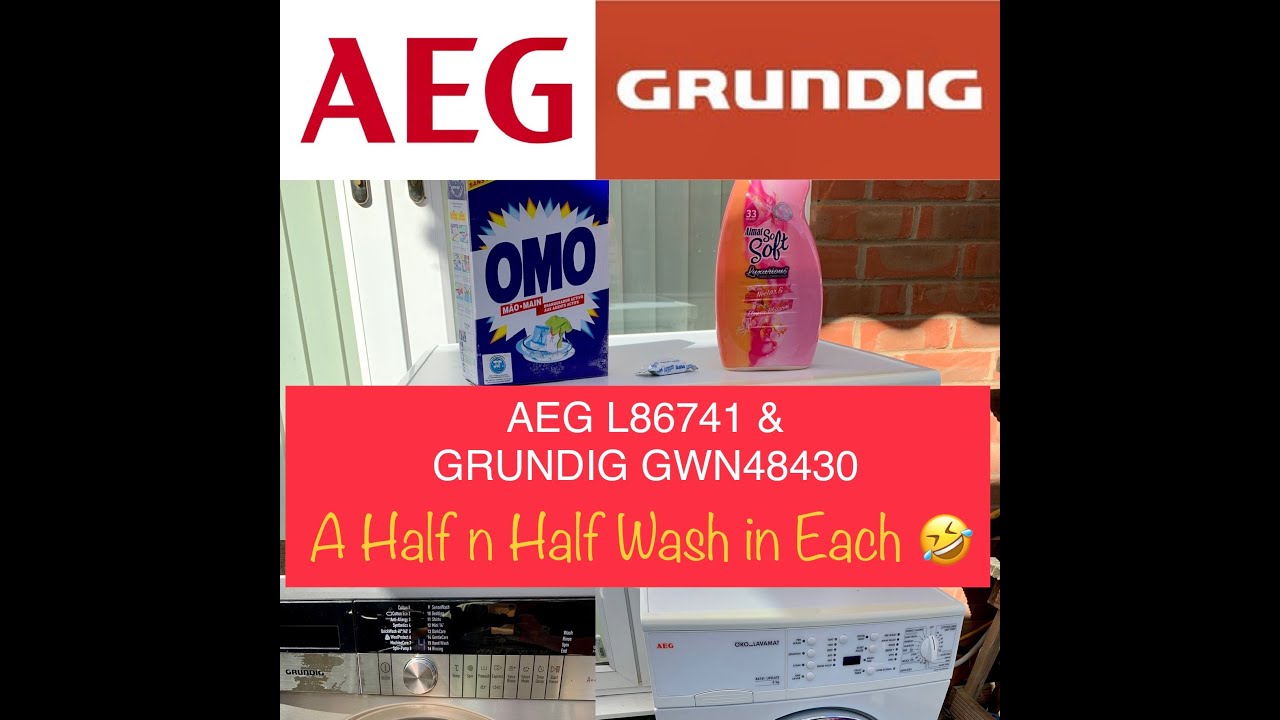AEG L86741 & Grundig GWN48430, Half & Half Wash