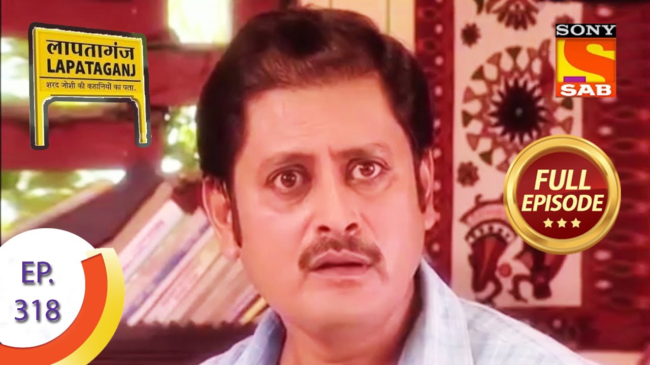 Ep 318 - Mukundi's Friend - Lapataganj - Full Episode