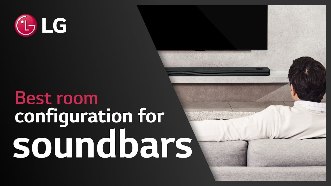 How to configure your room for a soundbar | LG soundbars