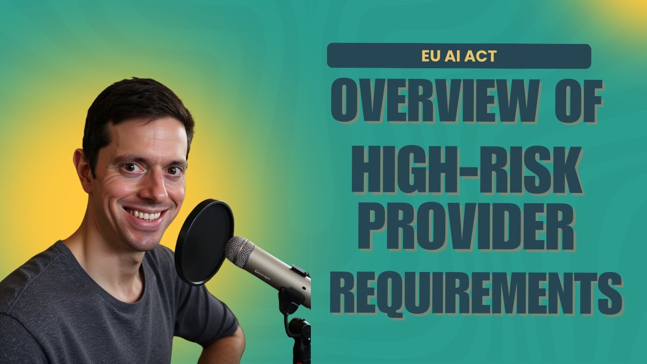 EU AI Act - Overview of High-risk AI Provider Requirements - AIGP Certification