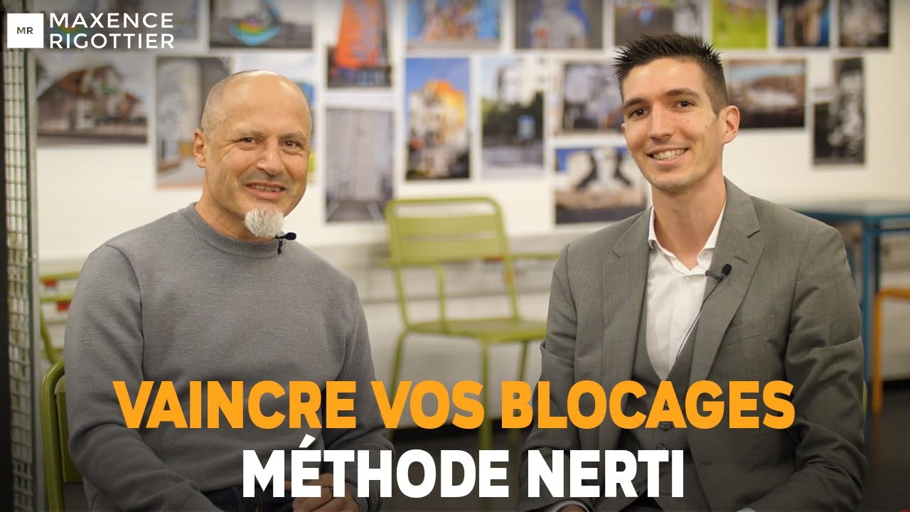 MÉTHODE NERTI, VAINCRE vos PIRES BLOCAGES - Luc Geiger