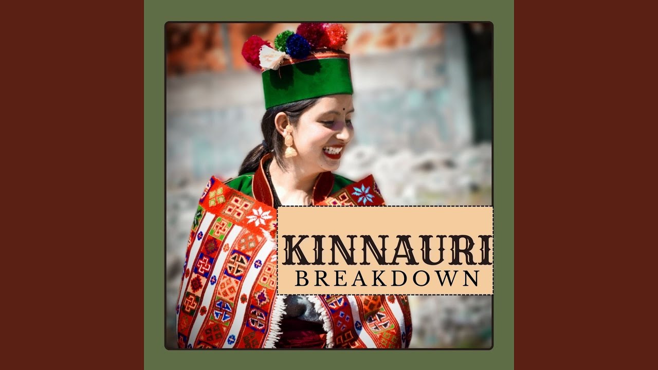 Kinnauri Breakdown