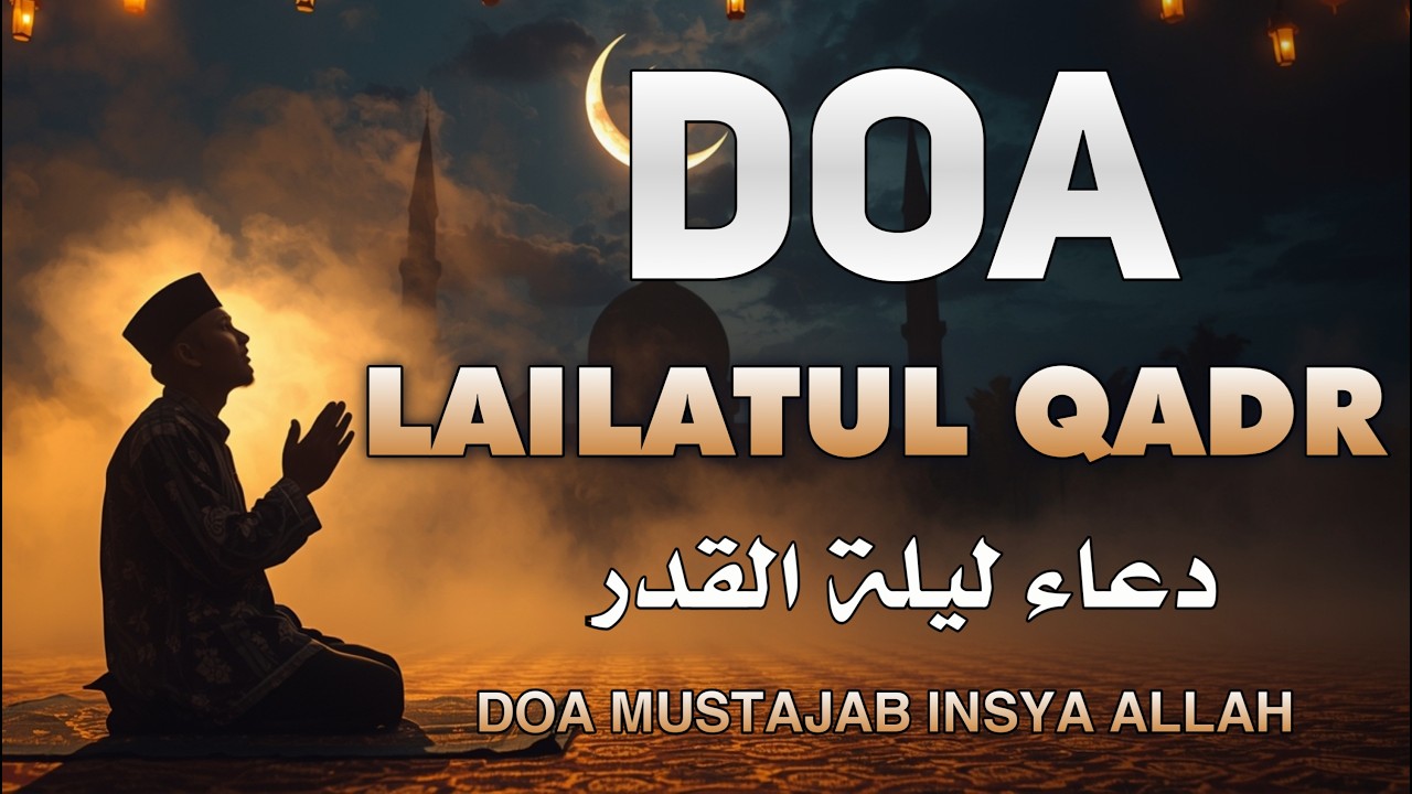 Amalan Doa Malam Lailatul Qadar