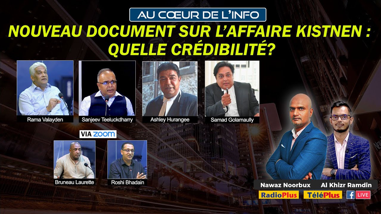 [Intégralité] « Au Cœur de l’Info » - Nouveau document sur l’affaire Kistnen : quelle crédibilité ?