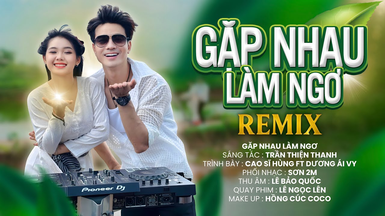 Gặp Nhau Làm Ngơ Remix (MV Official) - Cao Sĩ Hùng ft. Dương Ái Vy | Nhạc Trẻ Miền Tây Bay Tới Nóc