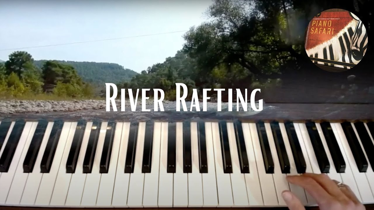 River Rafting - Play Along - Piano Safari Level 1