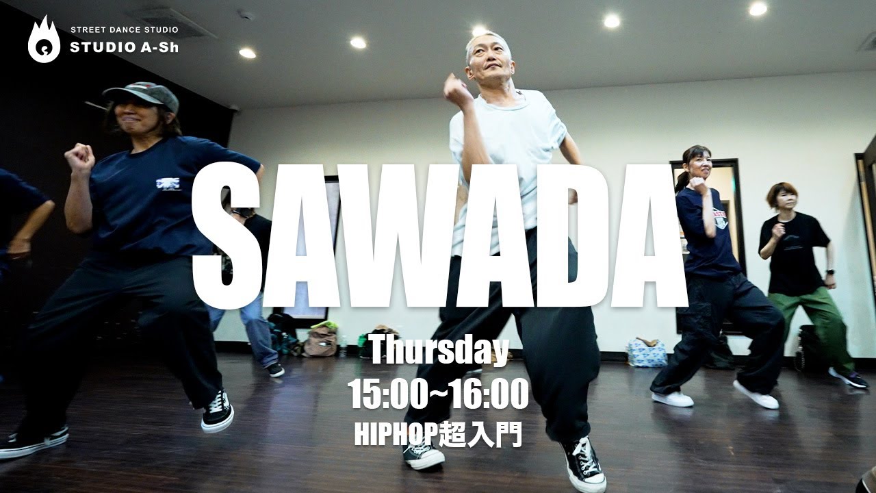 SAWADA – HIPHOP class  / STUDIO A-Sh shooting file