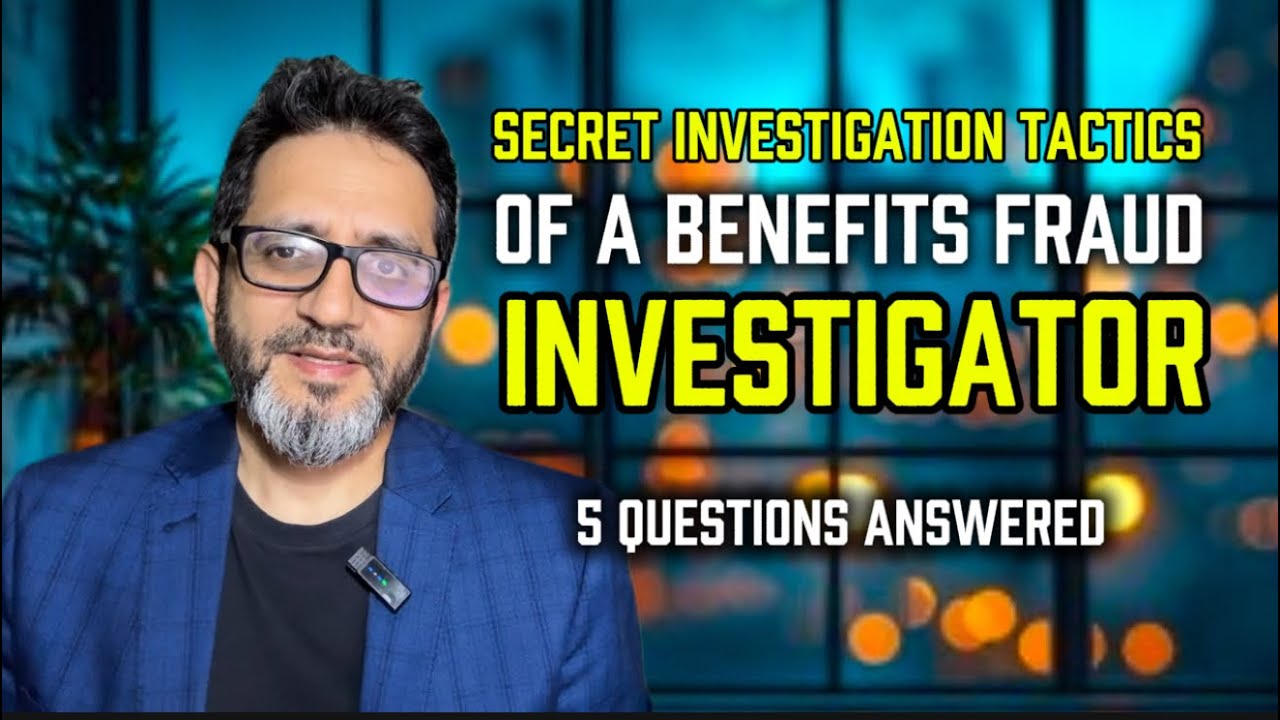 Part 1 - Secret Tactics of a Benefit Fraud Investigator- 5 Questions Answered
