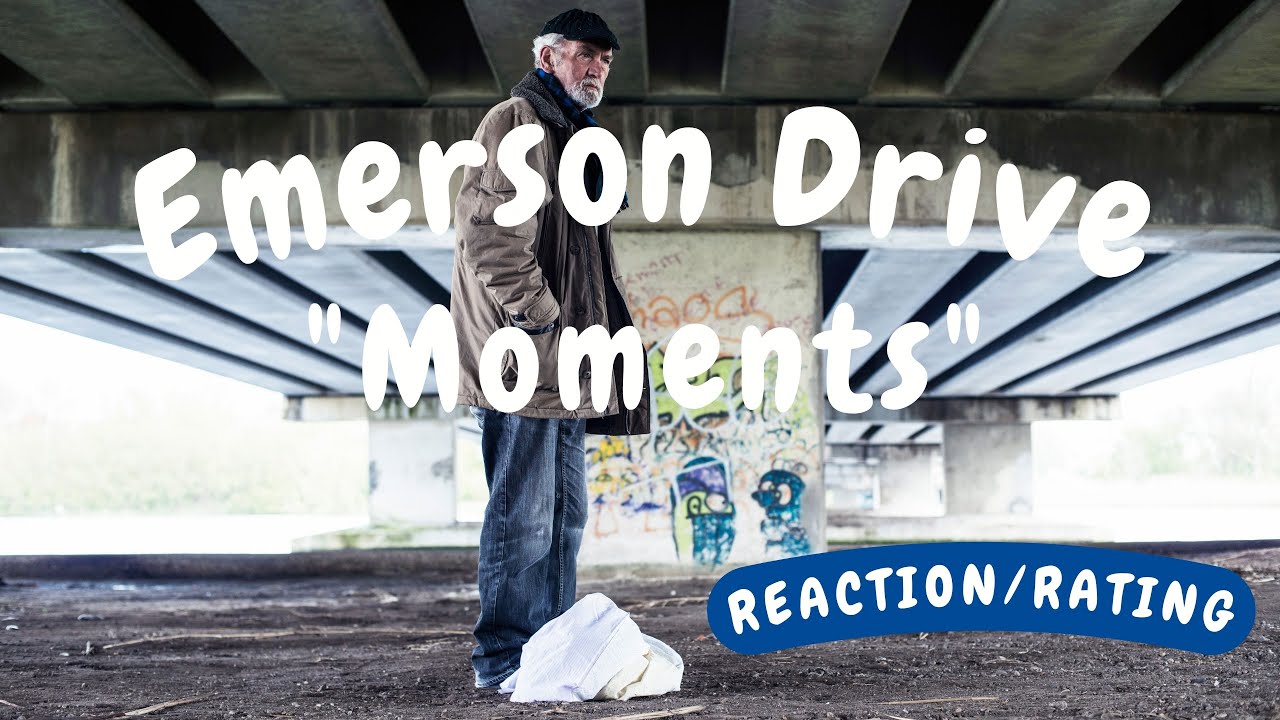 Emerson Drive -- Moments  [REACTION/GIFT REQUEST]