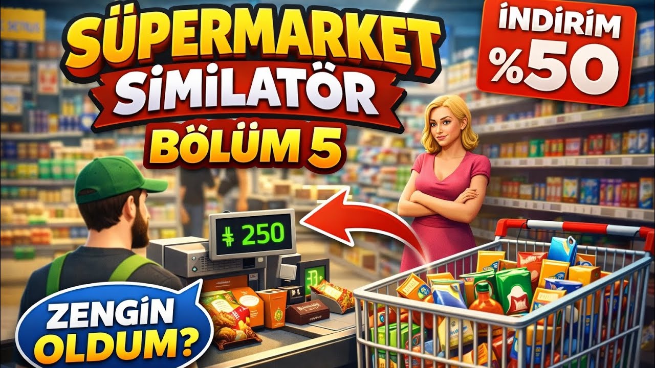 Süpermarketsimilatör 5.Bölüm zengin oldum.