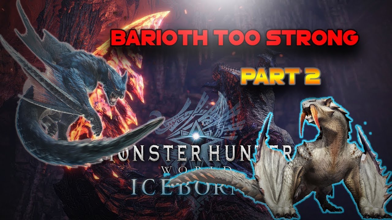 BARIOTH SO STRONG! NARGACUGA AND GALVENUS IS BACK! | Monster Hunter World: Iceborne | -PART 2-