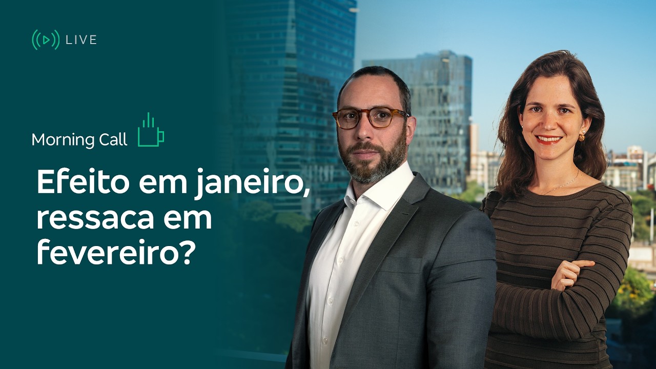Morning Call – Efeito em janeiro, ressaca em fevereiro? - 02/02