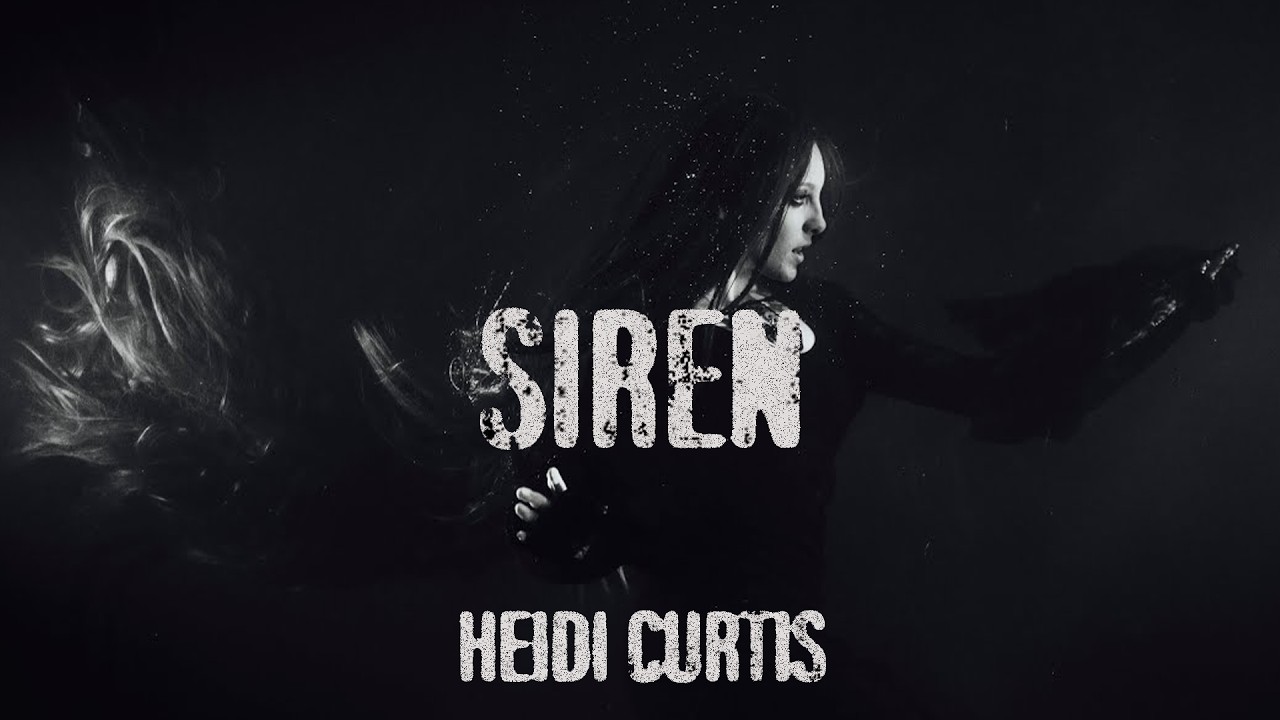 Heidi Curtis - Siren