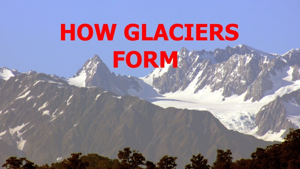 Formation of Alpine Glaciers