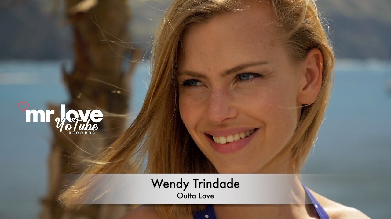 Wendy Trindade - Outta Love