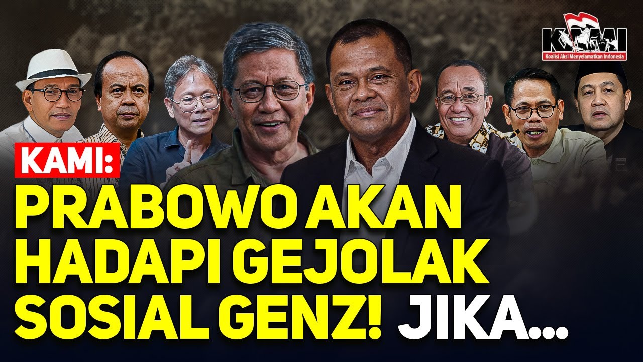 🔴LIVE! KAMI: PRABOWO AKAN HADAPI GEJOLAK SOSIAL GENZ!