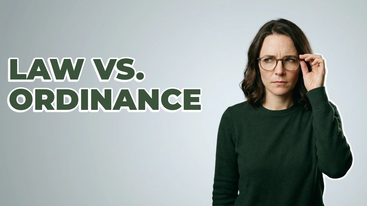 What Is An Ordinance And How Is It Different From A Law?