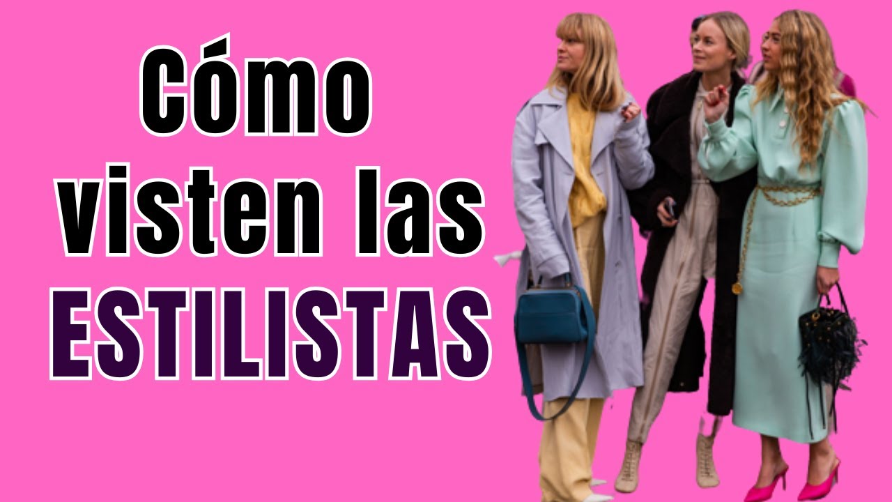 Cómo visten las estilistas /Estilo con Beatriz