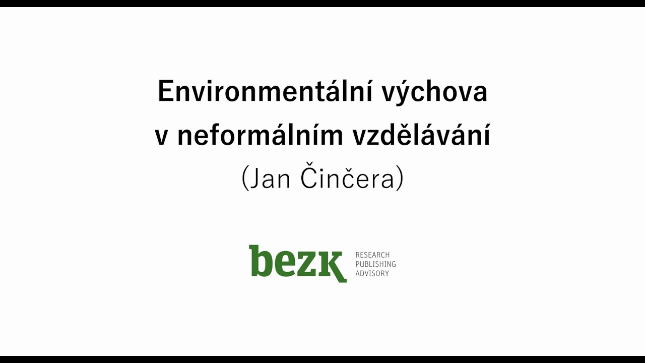Environmentální výchova v neformálním vzdělávání (Jan Činčera)