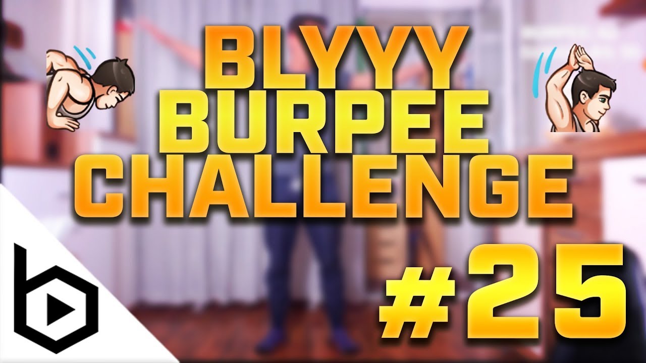 #BLYYYBURPEECHALLENGE #25