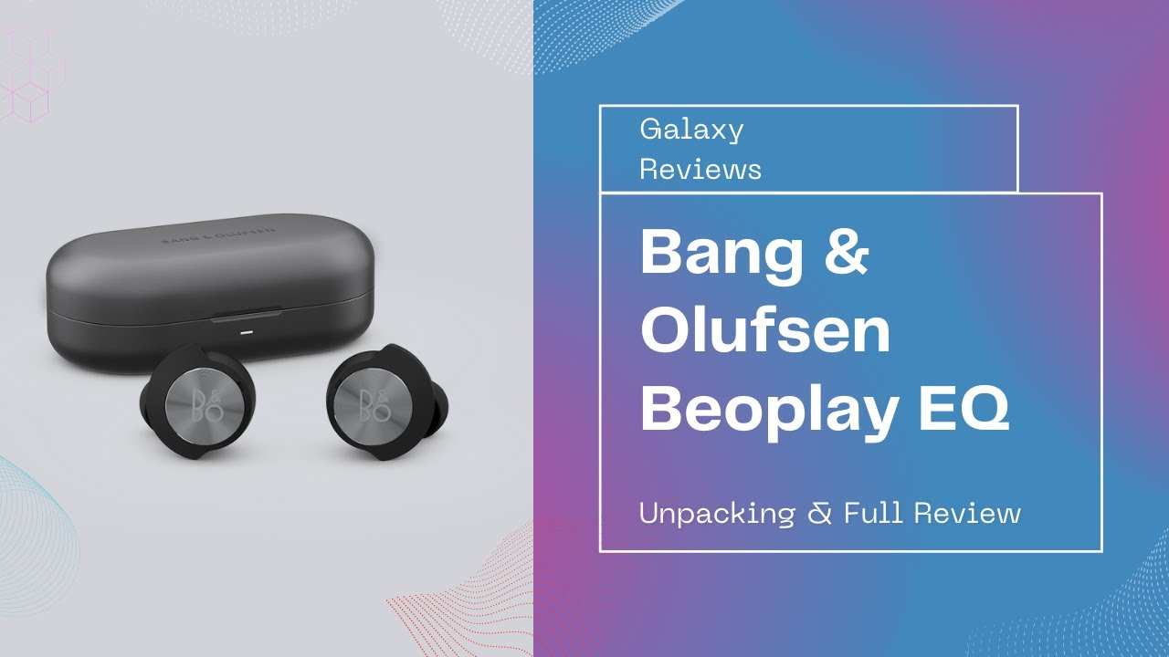 Почему я вернул Bang & Olufsen Beoplay EQ. Распаковка и полный обзор