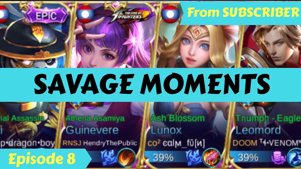 Mobile Legends SAVAGE MOMENTS. Episode 8